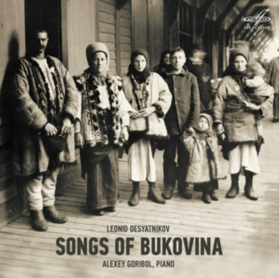 Desyatnikov Leonid - Songs Of Bukovina