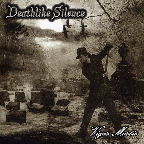 Deathlike Silence - Vigor Mortis