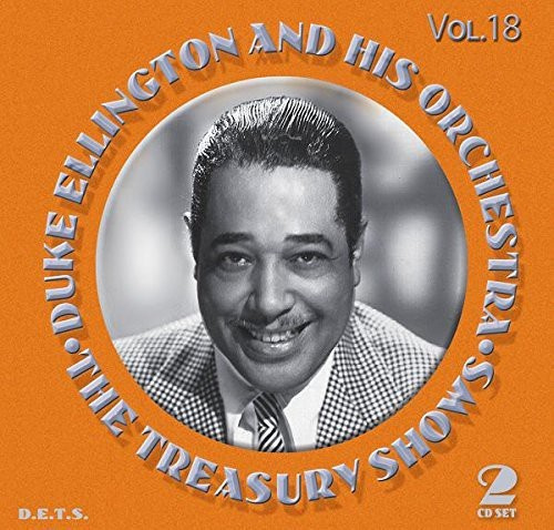 Duke Ellington And His Orchestra - The Treasury Shows Vol. 18