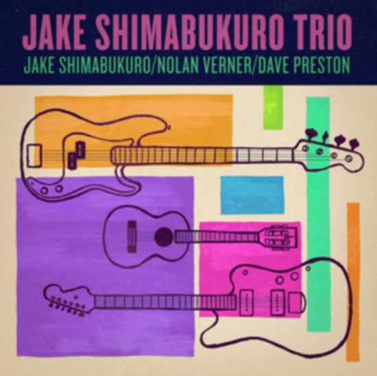 Shimabukuro Jake (Trio) - Jake Shimabukuro Trio