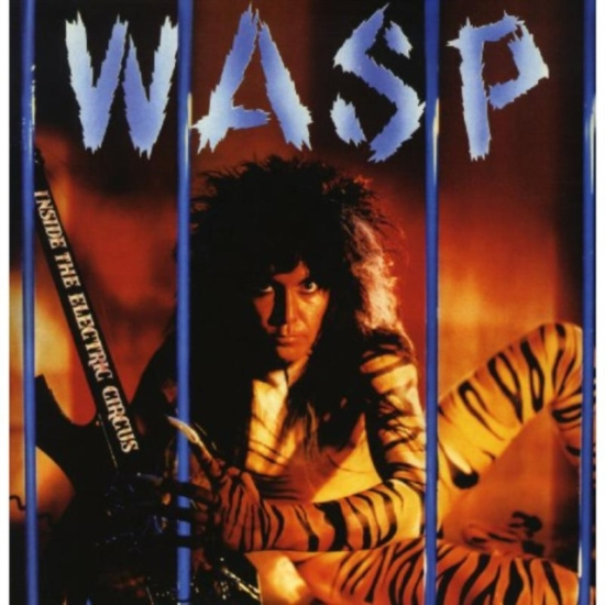W.A.S.P. - Inside The Electric Circus (Blue Vi