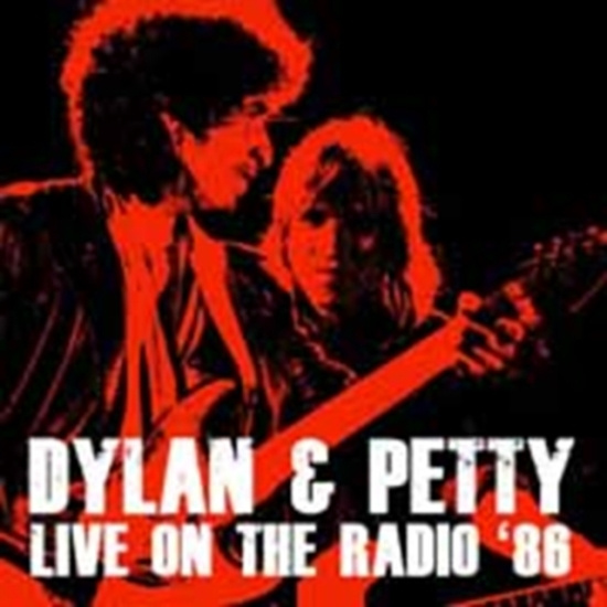 Dylan Bob & Tom Petty - Live On The Radio 1986