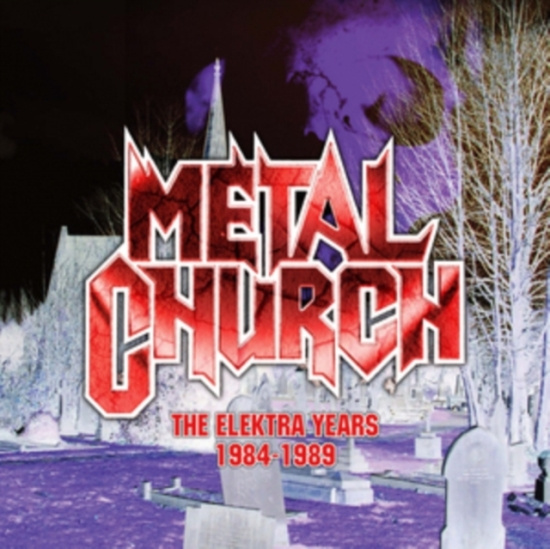 Metal Church - Elektra Years 1984-1989