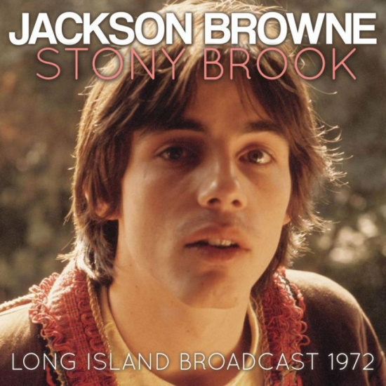 Browne Jackson - Stony Brook (Live Broadcast 1972)
