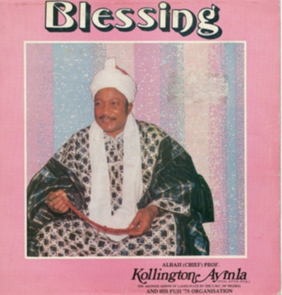 Ayinla Kollington & His Fuji '78 - Blessing