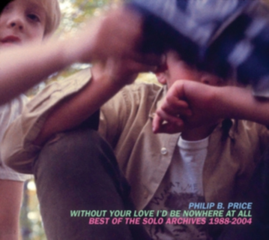 Price Philip B. - Without Your Love Id Be Nowhe
