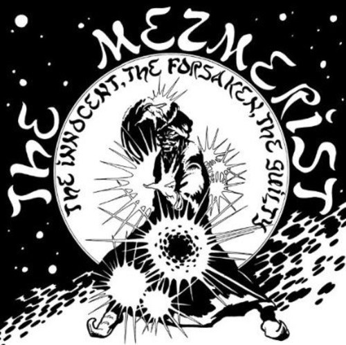 Mezmerist The - Innocent The, Forsaken The, Guilty
