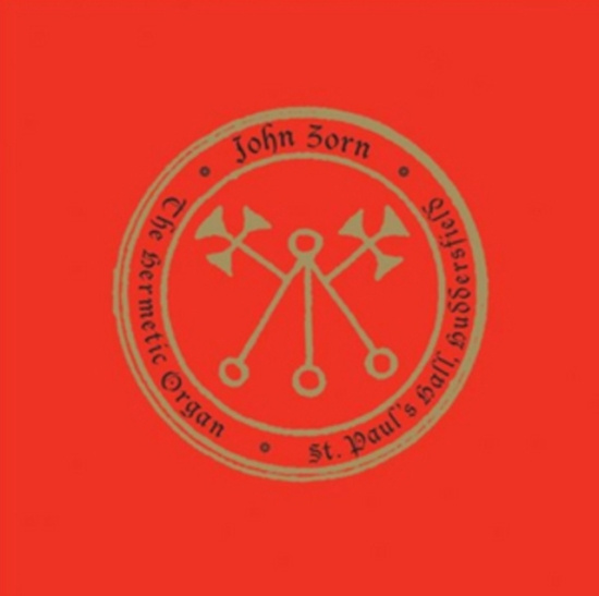 Zorn John - Hermetic Organ Vol. 3 - Paulos Hall
