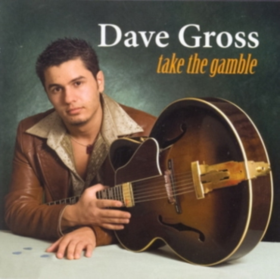 Dave Gross - Take The Gamble