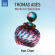 Adès Thomas - Works For Solo Piano Adès Thomas - Works For Solo Piano