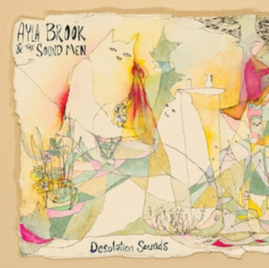Brook  Ayla & The Sound Men - Desolation Sounds