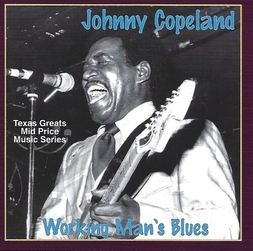 Copeland Johnny - Working Man Blues