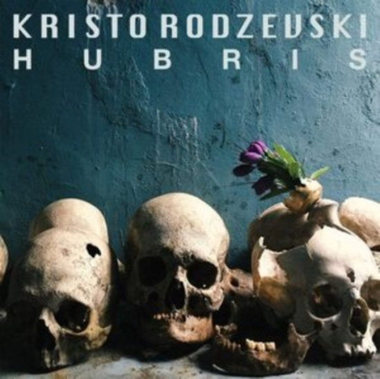Rodzevski Kristo - Hubris