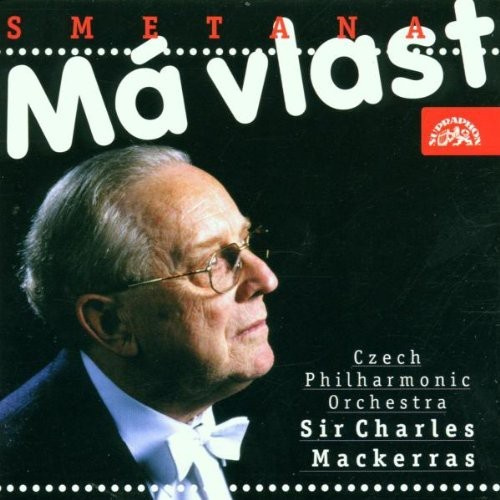 Bedřich Smetana - My Country. A Cycle Of Symphonic Po