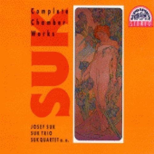 Suk Josef - Complete Chamber Works (3 Cd)