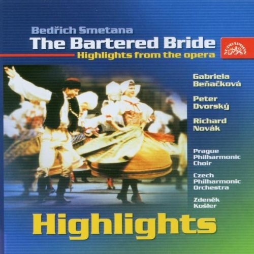 Bedřich Smetana - The Bartered Bride (Highlights)