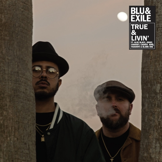 Blu & Exile - True & Livin