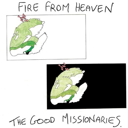 Good Missionaries - Fire From Heaven
