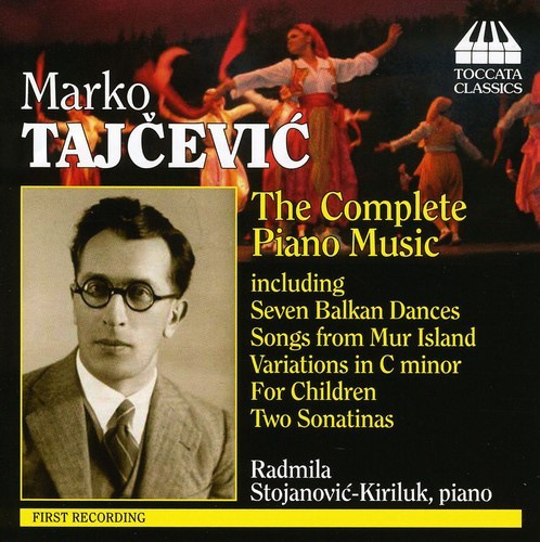 Tajcevic - Complete Piano Music