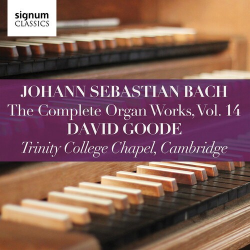 Bach J S - The Complete Organ Works Vol. 14