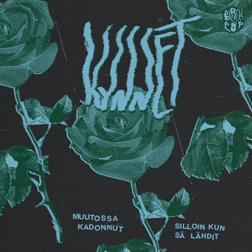 Kynnet - Silloin Kun Sä Lähdit / Muutossa Ka