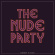 Nude Party - Midnight Manor (Ltd.Ed.) Nude Party - Midnight Manor (Ltd.Ed.)