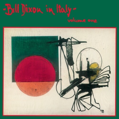 Bill Dixon - In ItalyVolume One