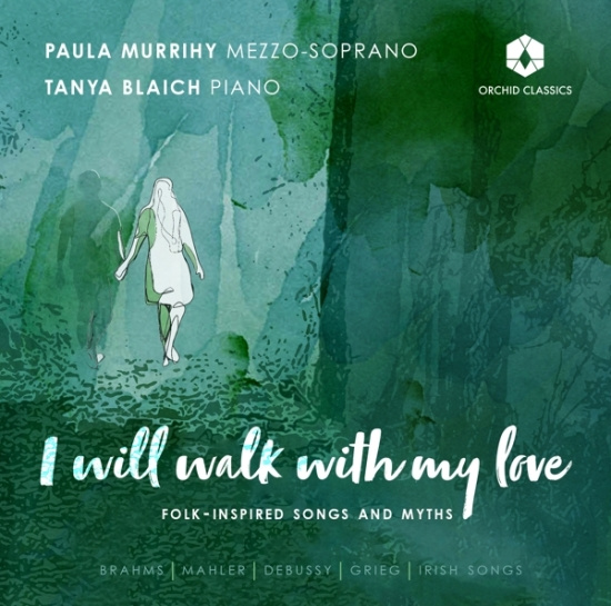 Paula Murrihy - I Will Walk With My Love