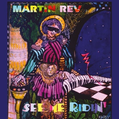 Martin Rev - See Me Ridin'