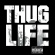 Thug Life & 2Pac - Thug Life Thug Life & 2Pac - Thug Life