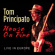Principato Tom - House On Fire - Live In Europe Principato Tom - House On Fire - Live In Europe