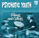 Psychotic Youth - Forever And Never (Blue Vinyl LP) Psychotic Youth - Forever And Never (Blue Vinyl LP)