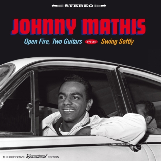 Johnny Mathis - Open Fire, Two Guitars / Swing Softly