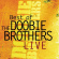 The Doobie Brothers - Best Of Live The Doobie Brothers - Best Of Live