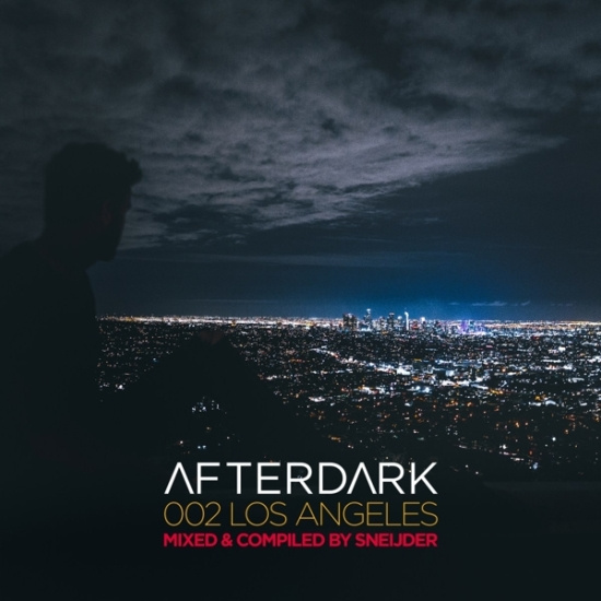 Sneijder - Afterdark 002 - Los Angeles