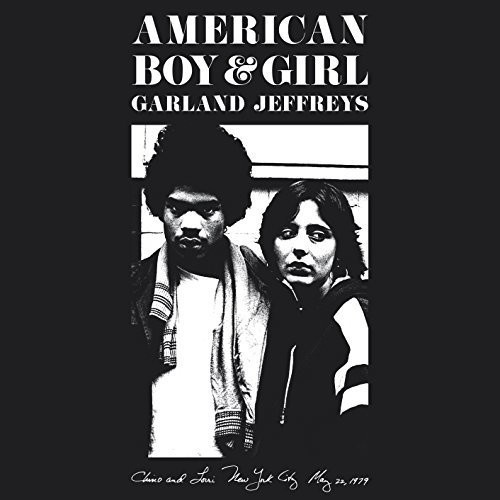 Garland Jeffreys - American Boy & Girl