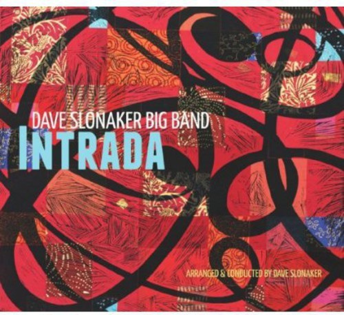 Slonaker Dave -Big Band- - Intrada