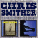 Smither Chris - Up On The Lowdown/Drive.. Smither Chris - Up On The Lowdown/Drive..