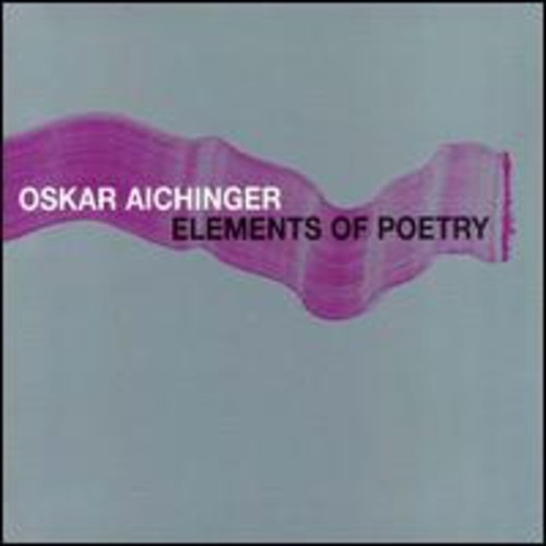 Aichinger Oskar - Elements Of Poetry
