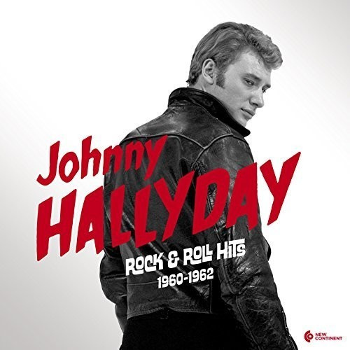 Johnny Hallyday - Rock & Roll Hits 1960-1962