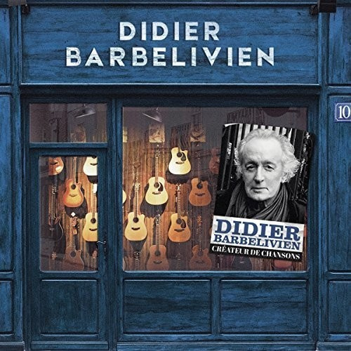 Didier Barbelivien - Créateur de chansons