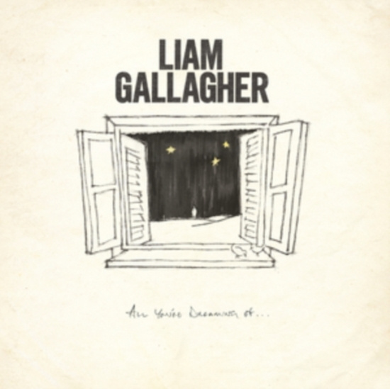 Liam Gallagher - All You're Dreaming Of (Ltd.Si