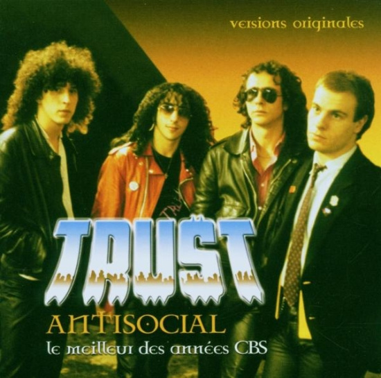 Trust - Antisocial - Le Meilleur Des Années Cbs