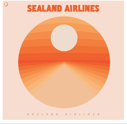 Sealand Airlines - S/T Lp (Transparent Orange Vinyl)
