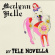 Tele Novella - Merlynn Belle Tele Novella - Merlynn Belle