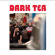 Dark Tea - Dark Tea Ii Dark Tea - Dark Tea Ii