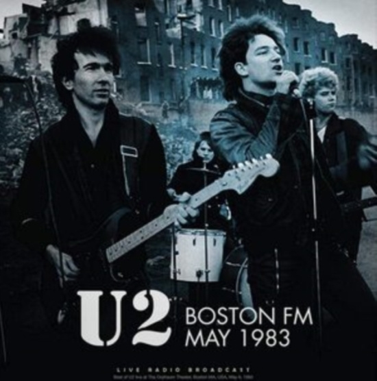 U2 - Boston Fm May 1983