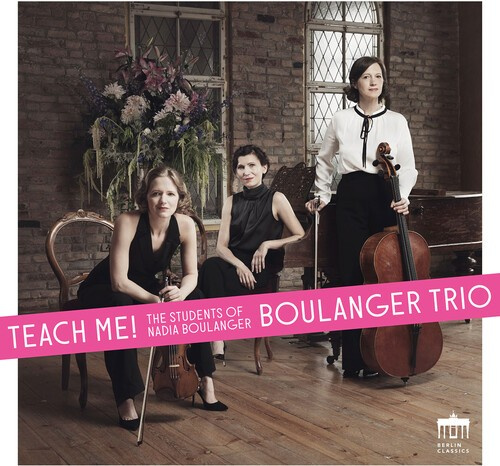 Francaix Bernstein Piazzolla Gla - Teach Me! The Students Of Nadia Bou
