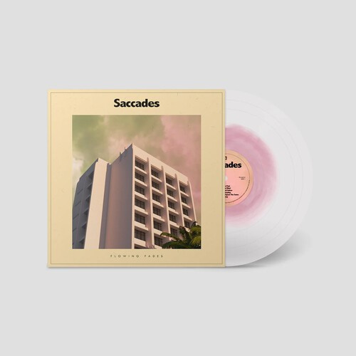 Saccades - Flowing Fades