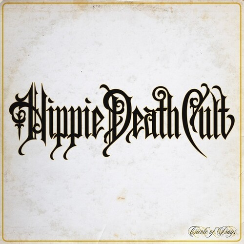Hippie Death Cult - Circle Of Days